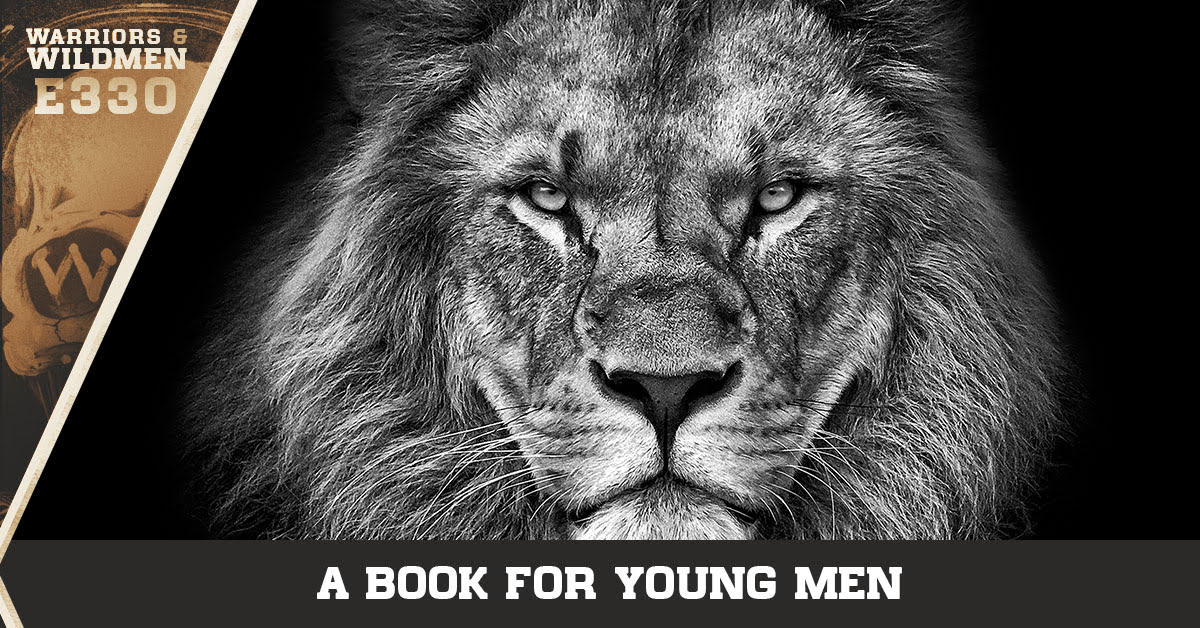 Here’s a Book for Young Men That You Won’t Get at Youth Group